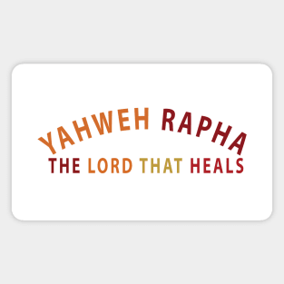 Yahweh Rapha The Lord That Heals Inspirational Christians Magnet